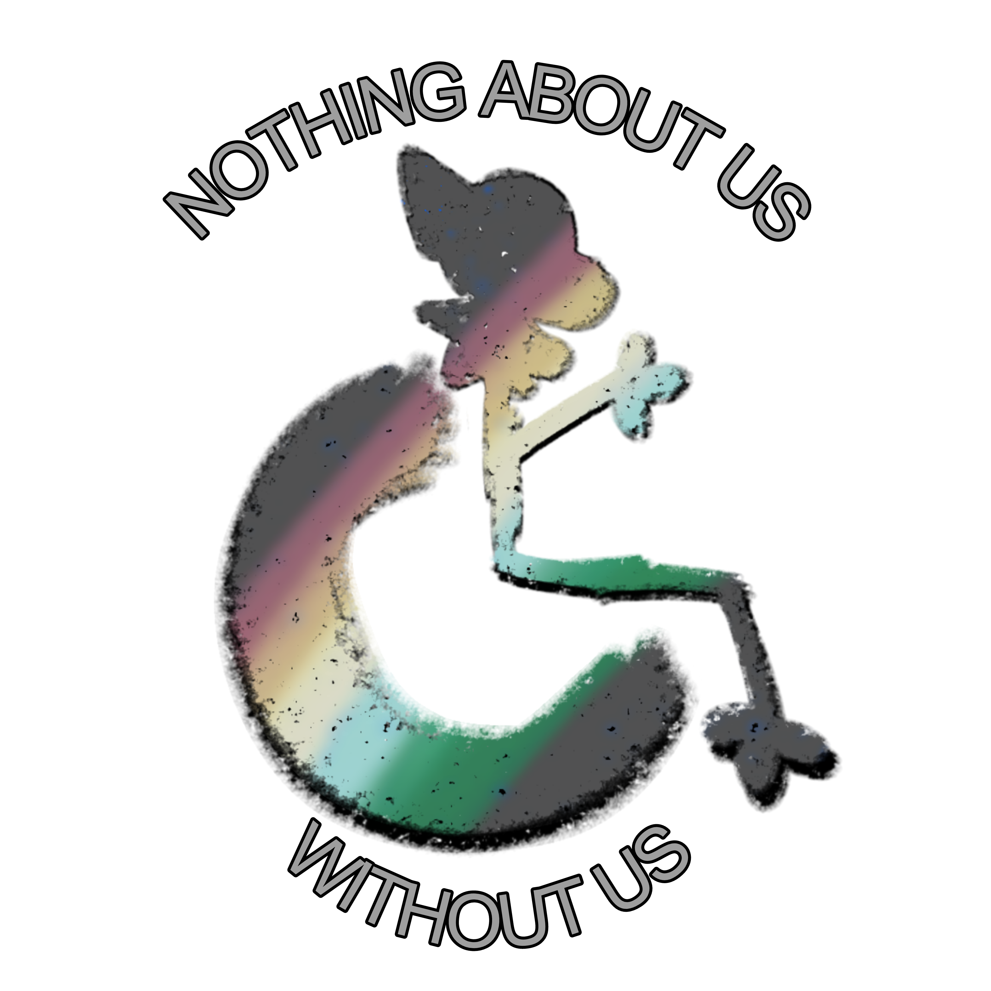 a stylized wheelchair symbol with an anthro wolf style, coloured with a textured gradient of the disability flag, accompanied by the phrase 'NOTHING ABOUT US WITHOUT US' in an arch around it in grey. 